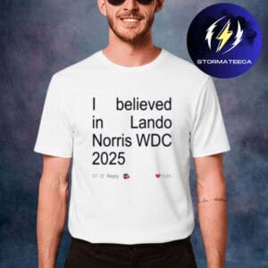 Lando Norris Merch World Champion 2025 Collection F1 Believe Unisex T-Shirt