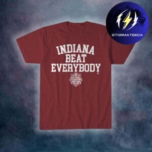 Indiana Hoosiers Merch 2025-2026 CFP Champions We Beat Everybody Unisex T-Shirt