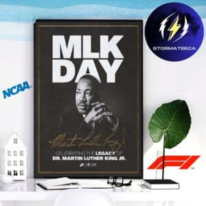 MLK Day Celebrating The Legacy Of Dr Martin Luther King Jr Home Decor Poster Canvas
