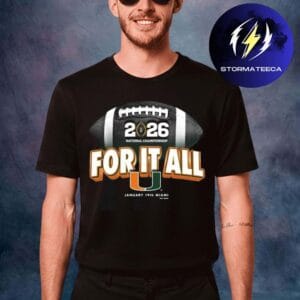 Miami Hurricanes 2026 National Championship For It All Unisex T-Shirt