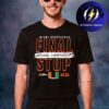 Miami Hurricanes College Football Playoff 2026 National Championship Game Final Stop Unisex T-Shirt