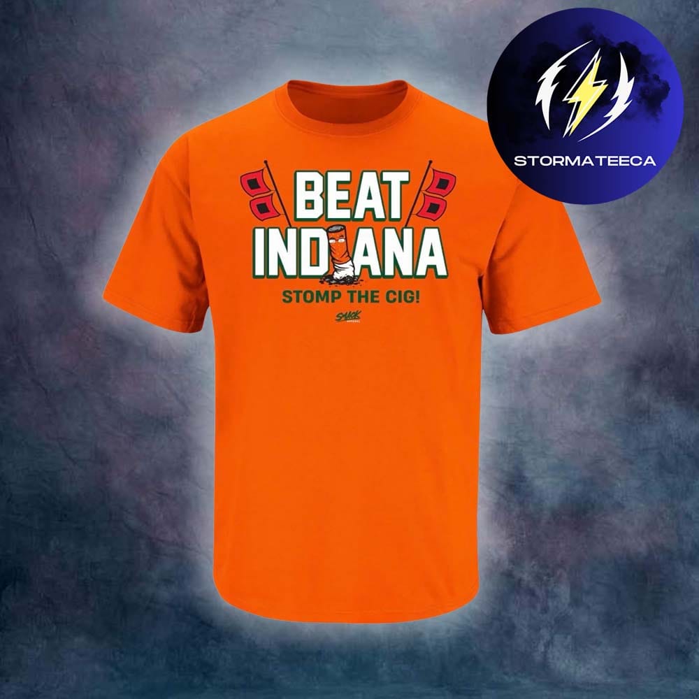 Miami Hurricanes Fans Beat Indiana Hoosiers Stomp The Cigs Smack Apparel Unisex T-Shirt Miami Hurricanes Fans Beat Indiana Hoosiers Stomp The Cigs Smack Apparel Unisex T-Shirt
