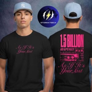 BLACKPINK Celebrates As If It’s Your Last 1.5 Billion Views Two Sided Unisex T-Shirt