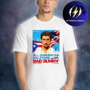 Bad Bunny All American Halftime Show Sunday February 8 2026 Unisex T-Shirt