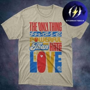 Bad Bunny The Only Thing More Powerful Than Hate Is Love Art By Rafael Serra Unisex T-Shirt