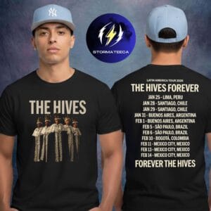 The Hives Forever 2026 Latin America Tour Schedule Two Sided Unisex T-Shirt