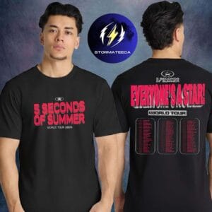 5 Seconds Of Summer 5SOS Merch World Tour 2026 Everyone A Star Tour Dates Two Sided Unisex T-Shirt