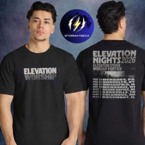 Elevation Worship Merch Elevation Nights Tour 2026  Tour Dates Two Sided Unisex T-Shirt