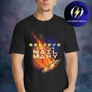 Project Hail Mary Merch Believe In The Hail Mary Unisex T-Shirt