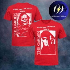 The Garden Band Merch An Otherworldly Expedition Tour 2026 Which Fool Saved The World Red Two Sided Unisex T-Shirt