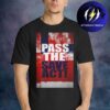 USA Pass The Save America Act Unisex T-Shirt