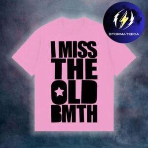 Bring Me The Horizon Merch I Miss The Old BMTH Unisex T-Shirt