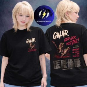 GWAR Gor Gor Must Die US Tour 2026 Schedule Two Sided Unisex T-Shirt