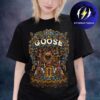 Goose The Band Poster At The Pavilion Toyota Music Factory In Irving TX On April 25 2026 Unisex T-Shirt