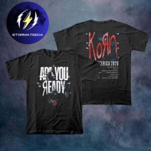 Korn Merch Latin America Tour 2026 Are You Ready City Dates Two Sided Unisex T-Shirt