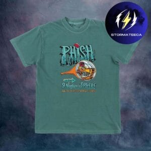 Phish Dry Goods Merch Bootleg Sphere 9 Nights At Sphere On April 16 18 23 25 30 And May 1 2 2026 Green Unisex T-Shirt
