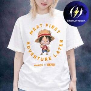 Popeyes x One Piece Merch Meat First Adventure Later Unisex T-Shirt