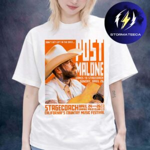 Post Malone Stagecoach 2026 California Country Music Festival At Empire Polo Club On April 24 26 2026 Unisex T-Shirt