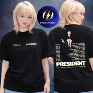 President Merch North American Campaign 2026 City Dates Two Sided Unisex T-Shirt