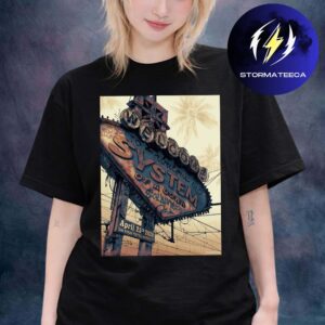 System Of A Down Poster Sick New World 2026 Las Vegas Festival Grounds NV On April 25th 2026 Unisex T-Shirt