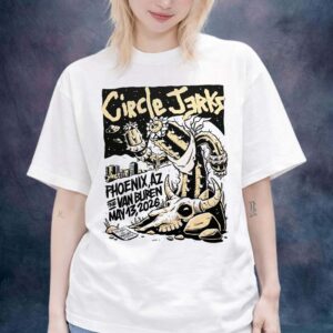 Circle Jerks Poster Show At The Van Buren In Phoenix AZ On May 13 2026 Unisex T-Shirt