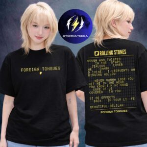 The Rolling Stones Merch New Album Foreign Tongues Tracklist Two Sided Unisex T-Shirt